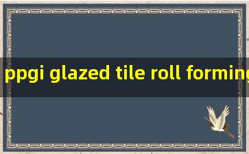 ppgi glazed tile roll forming machine